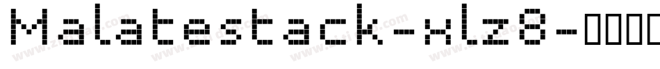 Malatestack-xlz8字体转换