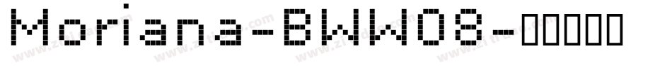 Moriana-BWWO8字体转换
