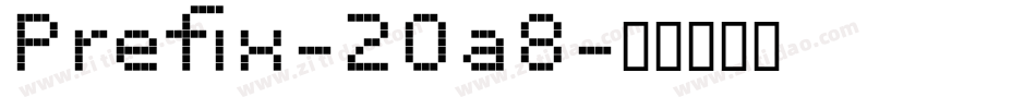 Prefix-2Oa8字体转换