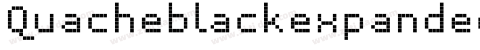 Quacheblackexpandedpersonal-w1BX8字体转换