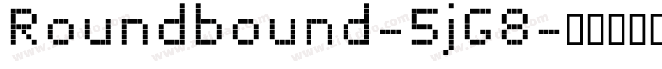 Roundbound-5jG8字体转换