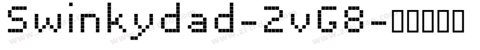 Swinkydad-2vG8字体转换