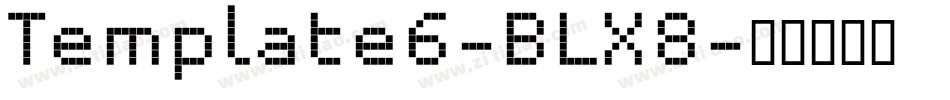 Template6-BLX8字体转换