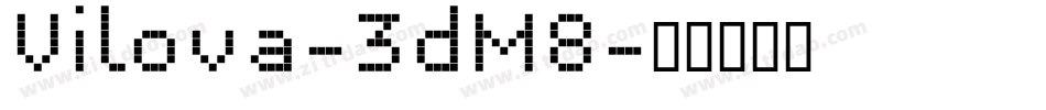 Vilova-3dM8字体转换