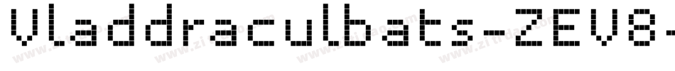 Vladdraculbats-ZEV8字体转换