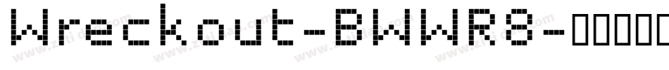 Wreckout-BWWR8字体转换