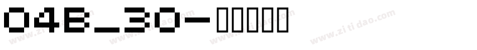 04B_30字体转换