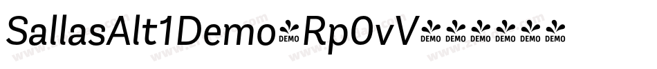 SallasAlt1Demo-Rp0vV字体转换 SallasAlt1Demo-Rp0vV字体转换