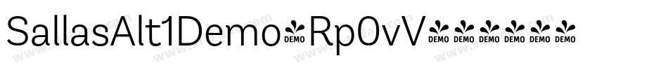 SallasAlt1Demo-Rp0vV字体转换 SallasAlt1Demo-Rp0vV字体转换