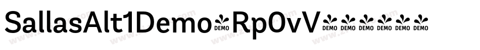 SallasAlt1Demo-Rp0vV字体转换 SallasAlt1Demo-Rp0vV字体转换