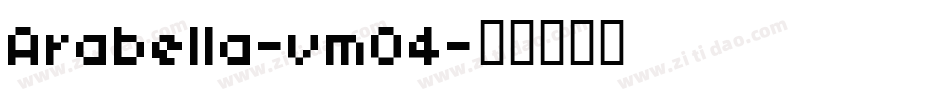 Arabella-vm04字体转换