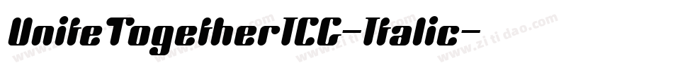 UniteTogetherICG-Italic字体转换
