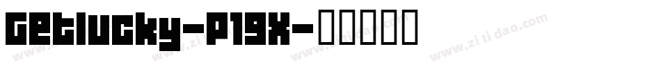 Getlucky-P19x字体转换