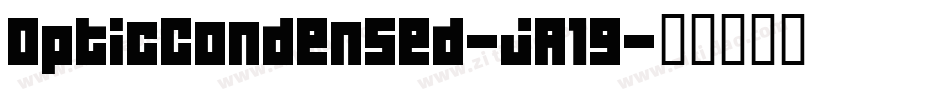 OpticCondensed-jA19字体转换