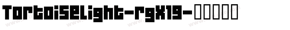 TortoiseLight-rgx19字体转换