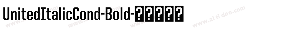 UnitedItalicCond-Bold字体转换
