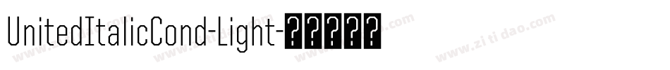 UnitedItalicCond-Light字体转换