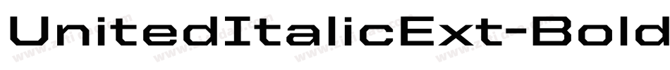UnitedItalicExt-Bold字体转换