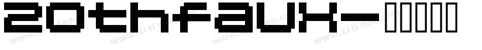20thfaux字体转换