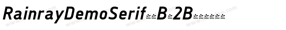 RainrayDemoSerif-4B42B字体转换