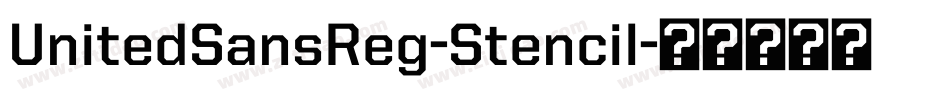 UnitedSansReg-Stencil字体转换