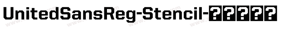 UnitedSansReg-Stencil字体转换