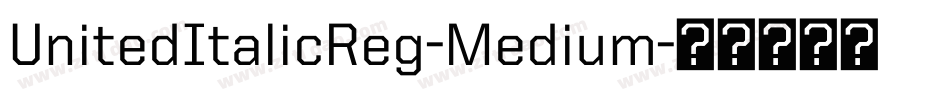 UnitedItalicReg-Medium字体转换