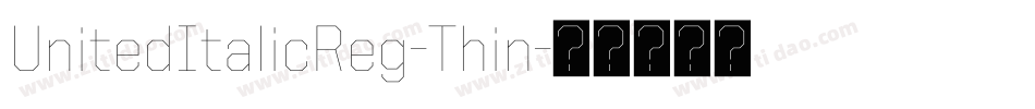 UnitedItalicReg-Thin字体转换