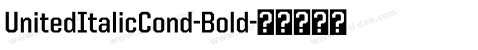 UnitedItalicCond-Bold字体转换