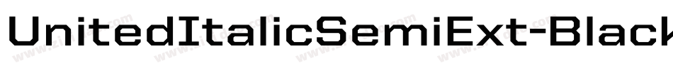 UnitedItalicSemiExt-Black字体转换