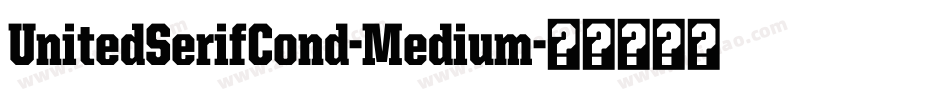 UnitedSerifCond-Medium字体转换