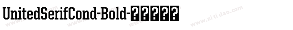 UnitedSerifCond-Bold字体转换