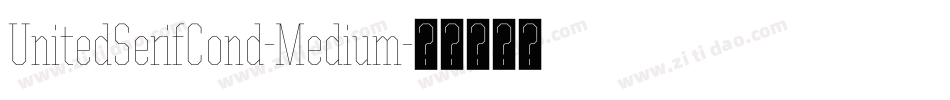 UnitedSerifCond-Medium字体转换