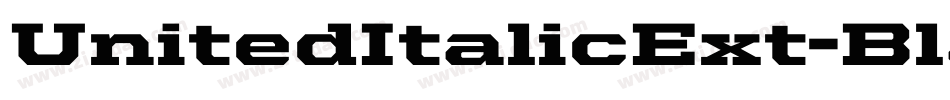 UnitedItalicExt-Black字体转换