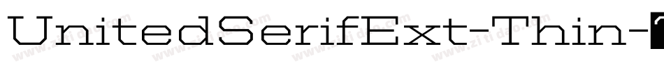 UnitedSerifExt-Thin字体转换