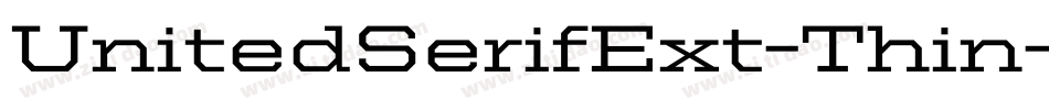 UnitedSerifExt-Thin字体转换