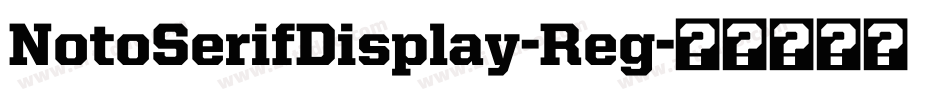 NotoSerifDisplay-Reg字体转换
