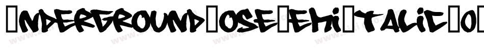 UndergroundRoseSemiItalic-03n9字体转换 UndergroundRoseSemiItalic-03n9字体转换