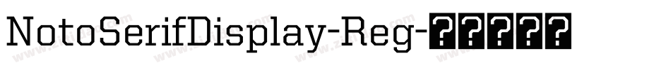 NotoSerifDisplay-Reg字体转换