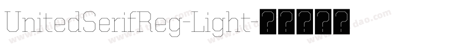 UnitedSerifReg-Light字体转换