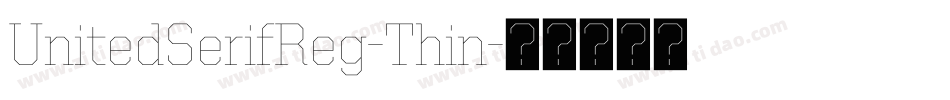 UnitedSerifReg-Thin字体转换