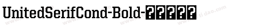 UnitedSerifCond-Bold字体转换