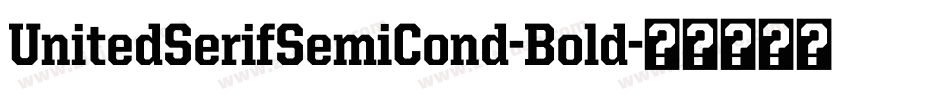 UnitedSerifSemiCond-Bold字体转换