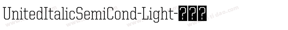 UnitedItalicSemiCond-Light字体转换