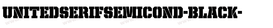 UnitedSerifSemiCond-Black字体转换