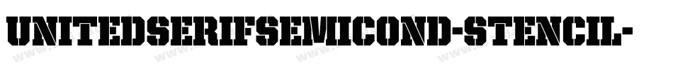UnitedSerifSemiCond-Stencil字体转换