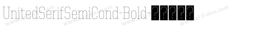 UnitedSerifSemiCond-Bold字体转换
