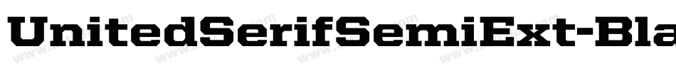 UnitedSerifSemiExt-Black字体转换