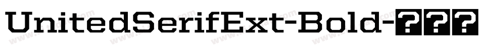UnitedSerifExt-Bold字体转换