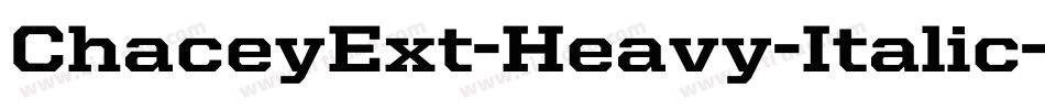 ChaceyExt-Heavy-Italic字体转换